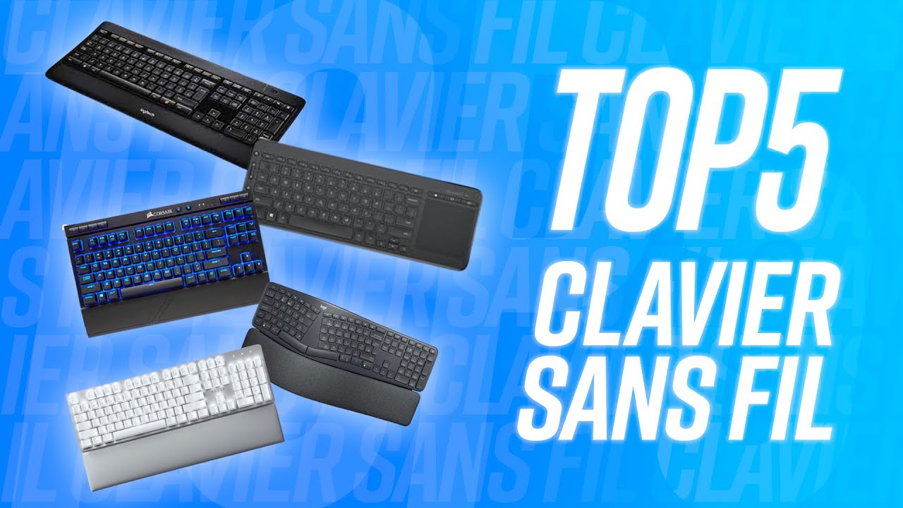 TOP5 : MEILLEUR CLAVIER SANS FIL