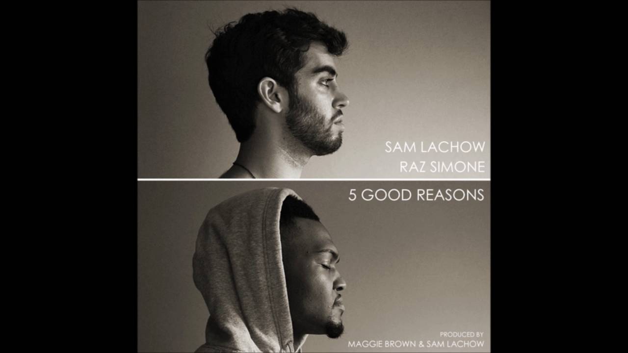 Sam Lachow and Raz Simone - 5 Good Reasons (Full Mixtape)