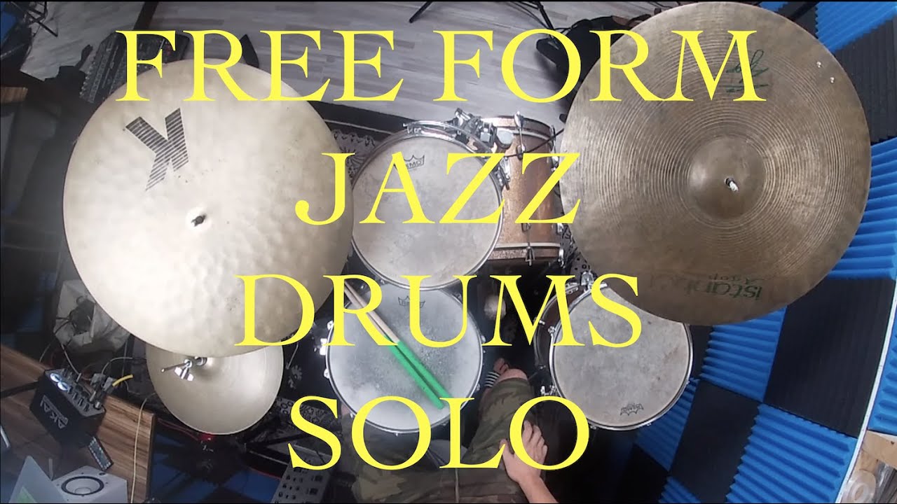 FREE FORM JAZZ DRUMS SOLO