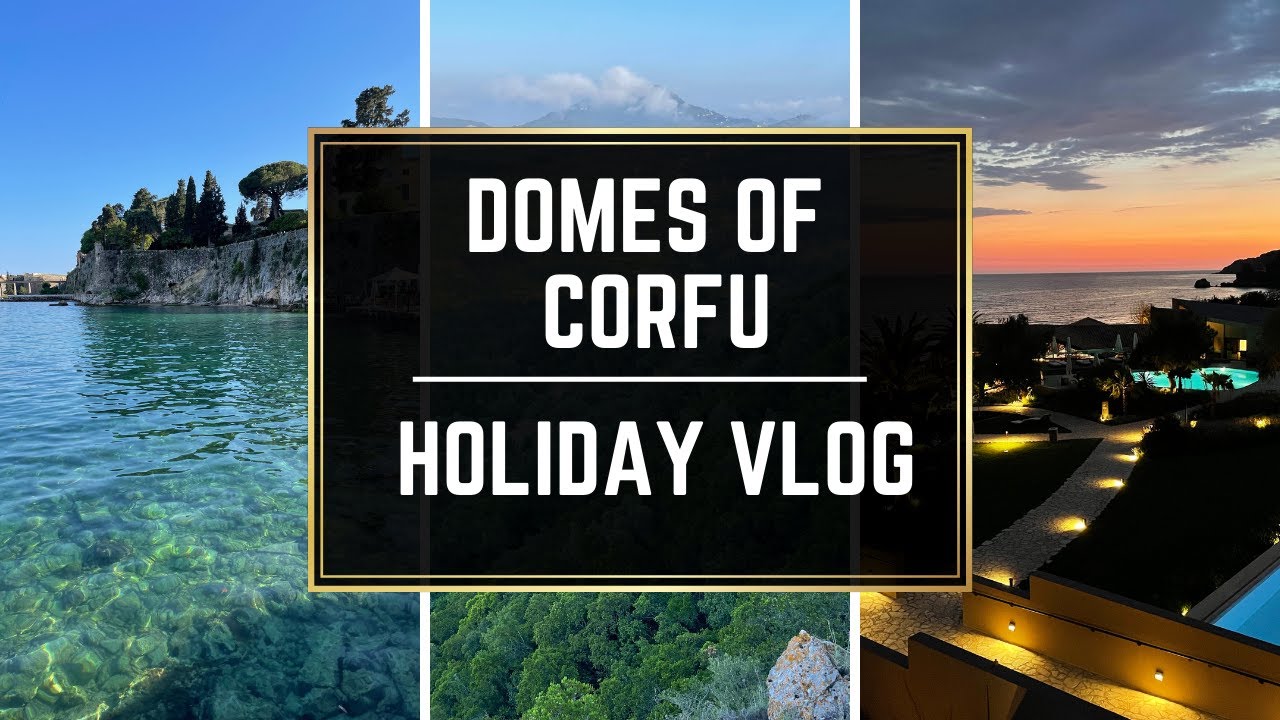 Domes of Corfu Hotel Review | Glyfada, Pelekas | GREECE VLOG - Luxury Holiday