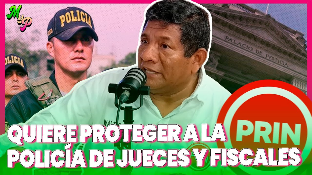 PNP: Candidato del PRIN quiere blindar a policías de jueces y fiscales tras abatir criminales | MYP