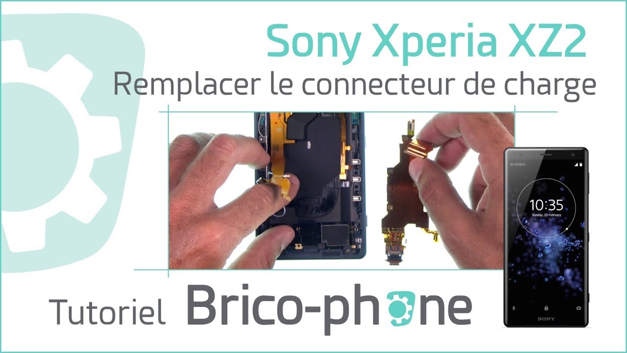 Tutoriel Sony Xperia XZ2 : remplacer le connecteur de charge