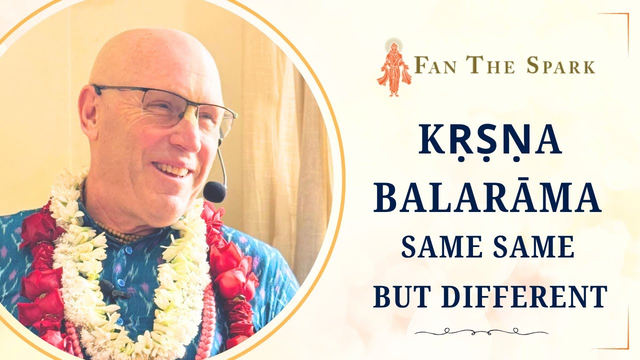 Krishna-Balarama: Same Same But Different | HG Vaisesika Dasa | ISV | 08 Aug 2025