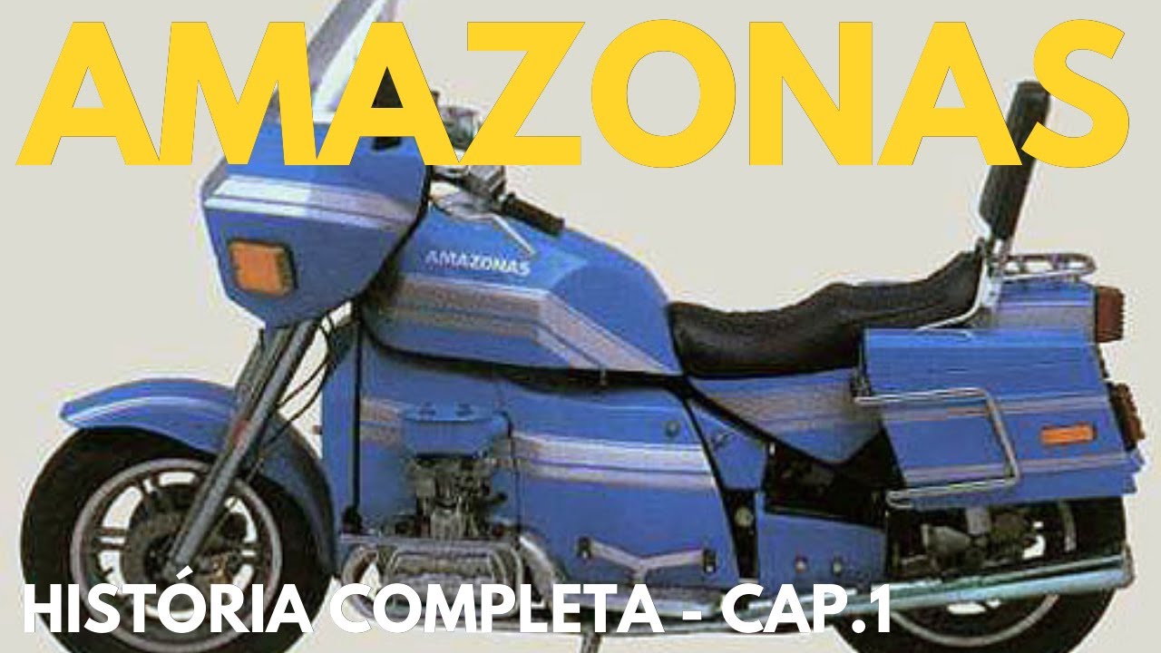 HISTÓRIA DAS MOTOS AMAZONAS - [CAPÍTULO 1]