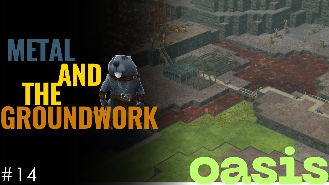 Следующая цель — металл ⚙️ Закладываем основу | Oasis, эпизод 14