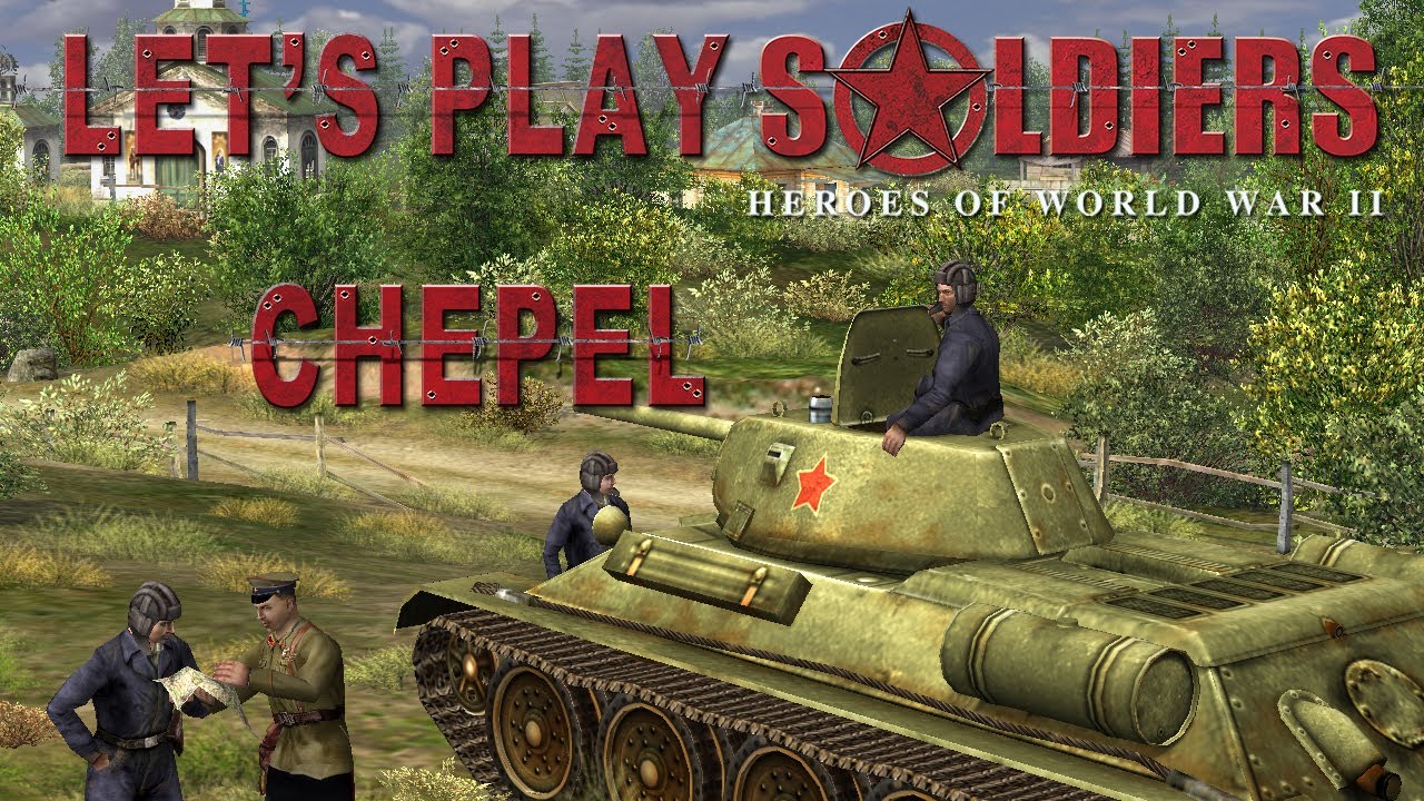 Let's Play Soldiers: Heroes of World War 2 - Mission 1: Chepel (HARD DIFFICULTY)