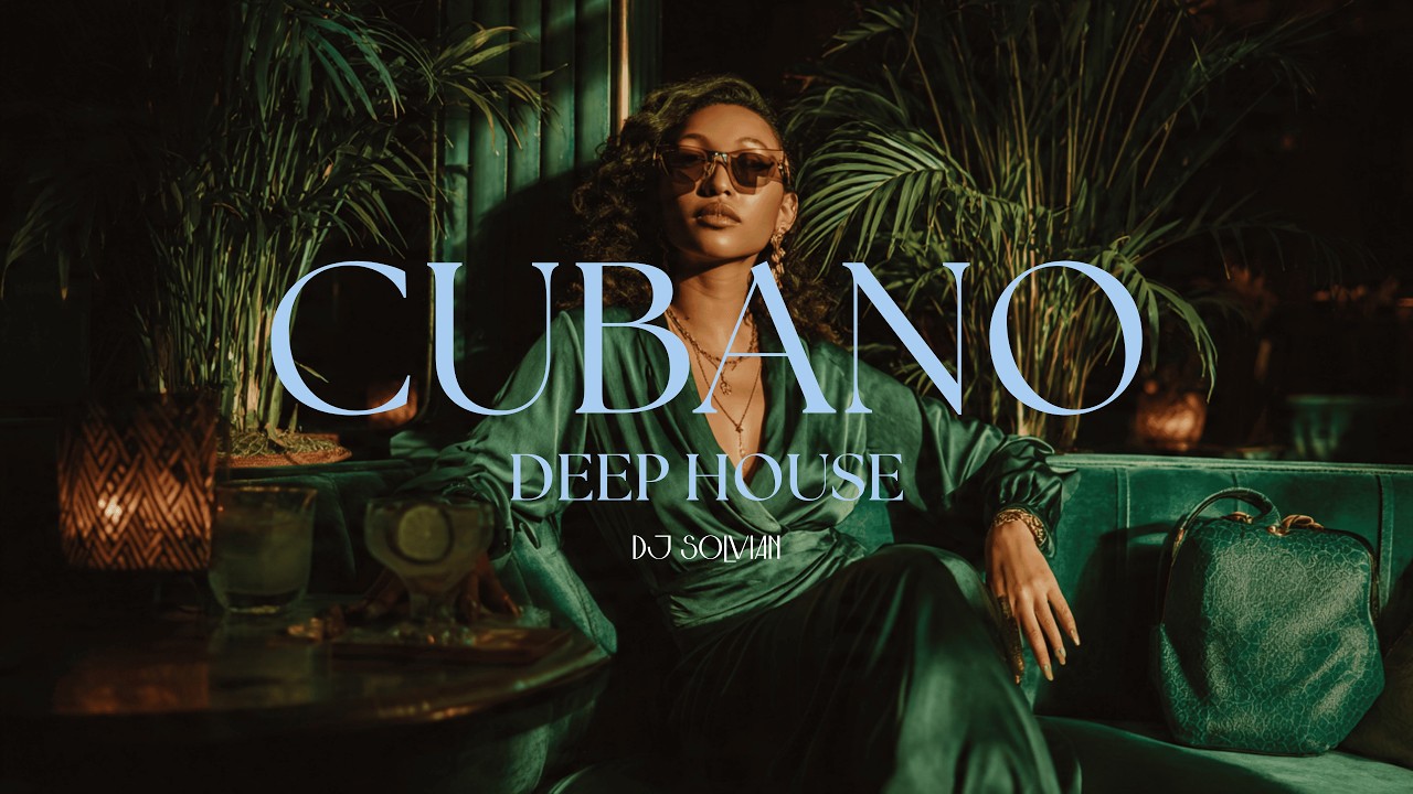 CUBANO LATIN DEEP HOUSE | En Tu Mirada Descansé | DJ Solvian