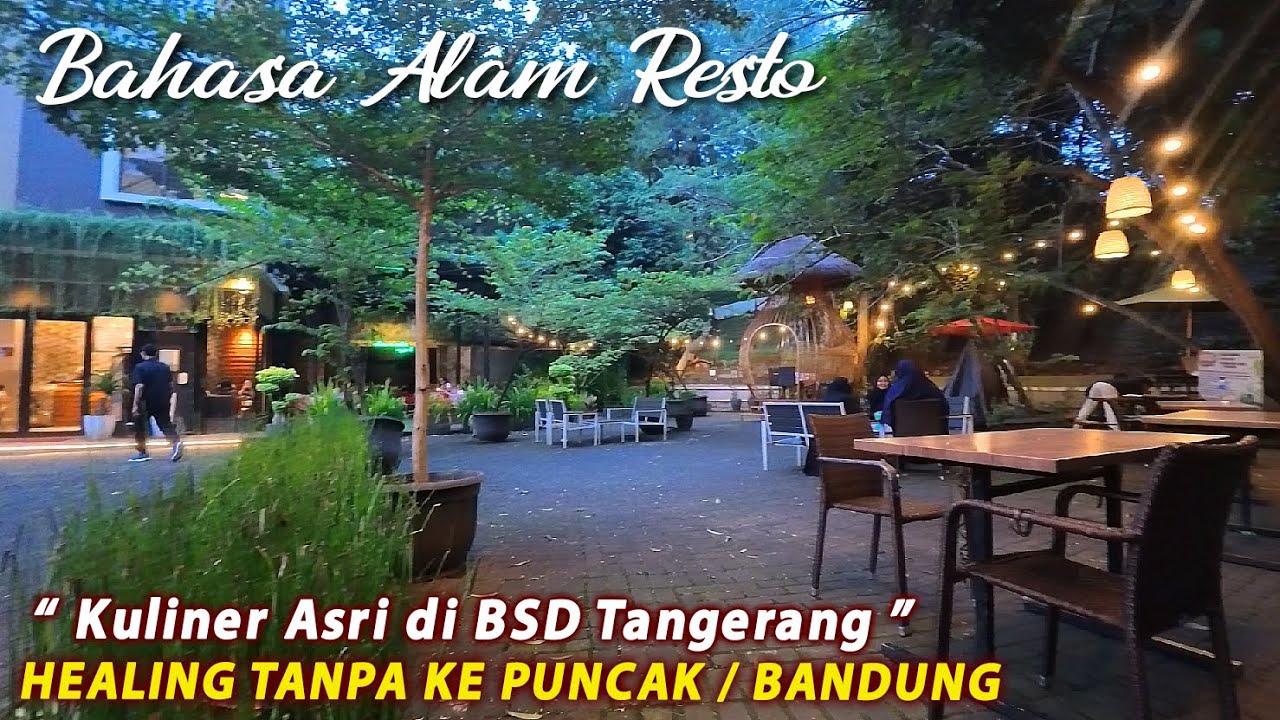 Tangerang Rasa Puncak ! 🌳 BAHASA ALAM RESTO BSD NUANSA ALAM DITENGAH BSD ‼️ KULINER TANGERANG