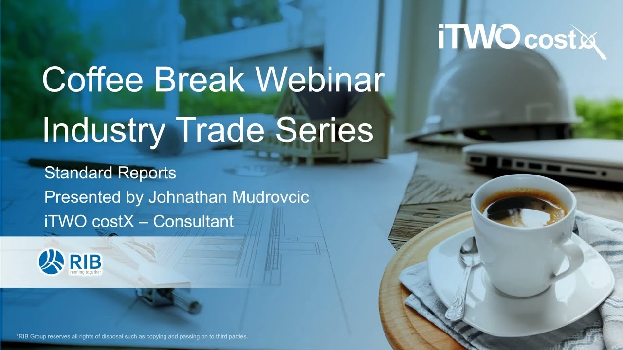 Вебинар iTWO costX Coffee Break — Стандартные отчеты