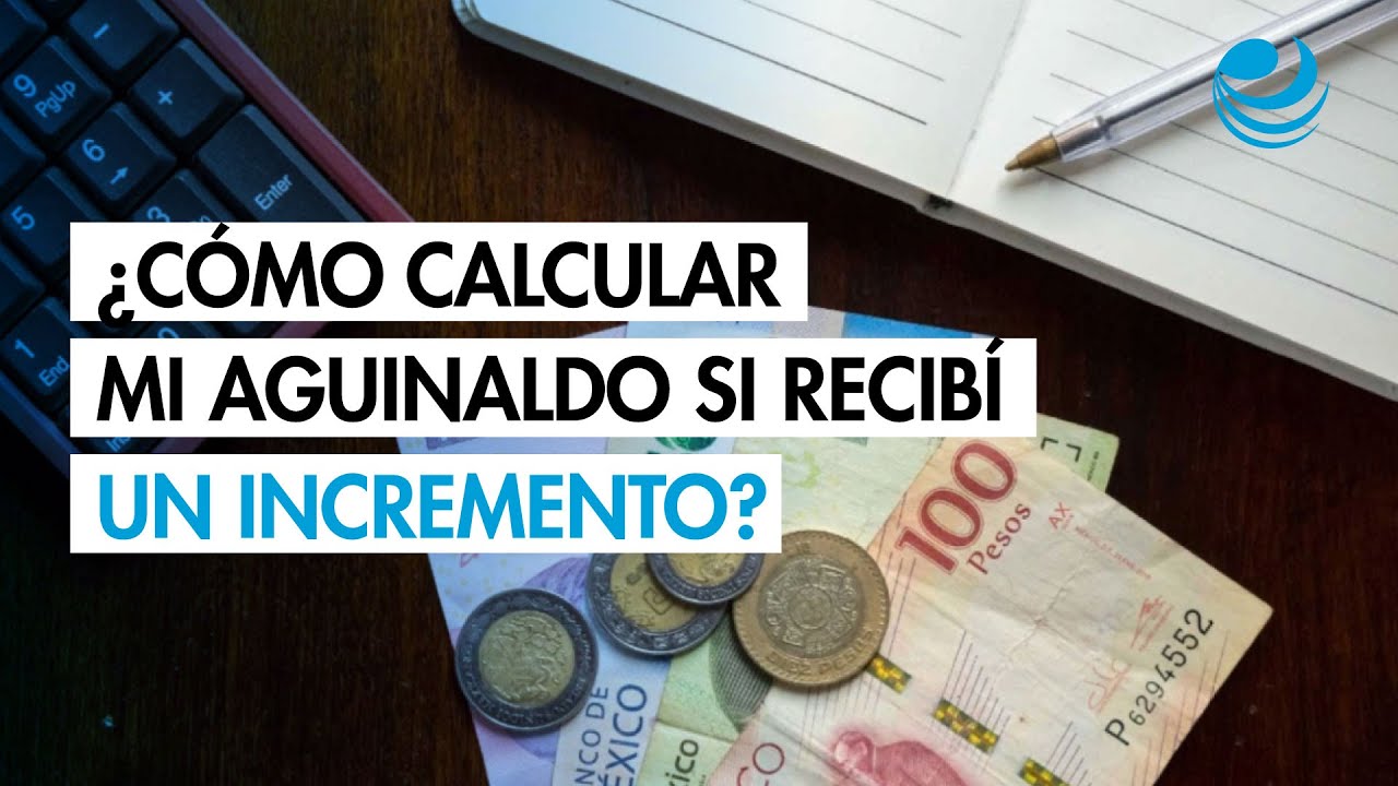 &iquest;C&oacute;mo calcular mi aguinaldo si recib&iacute; un incremento salarial en el a&ntilde;o?
