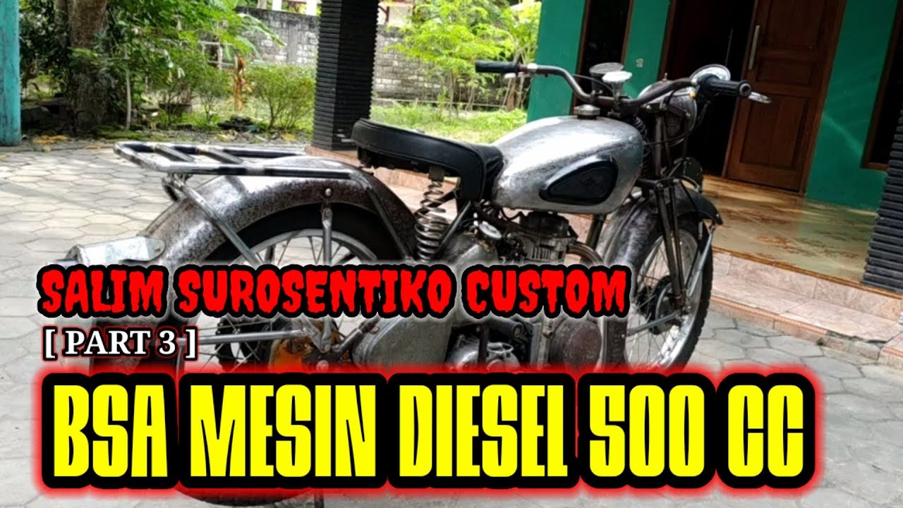 #motorantiq #motorkastem ||Akhirnya selesei juga  motor BSA MESIN DIESEL ||Siap di GEBER BOSSKU