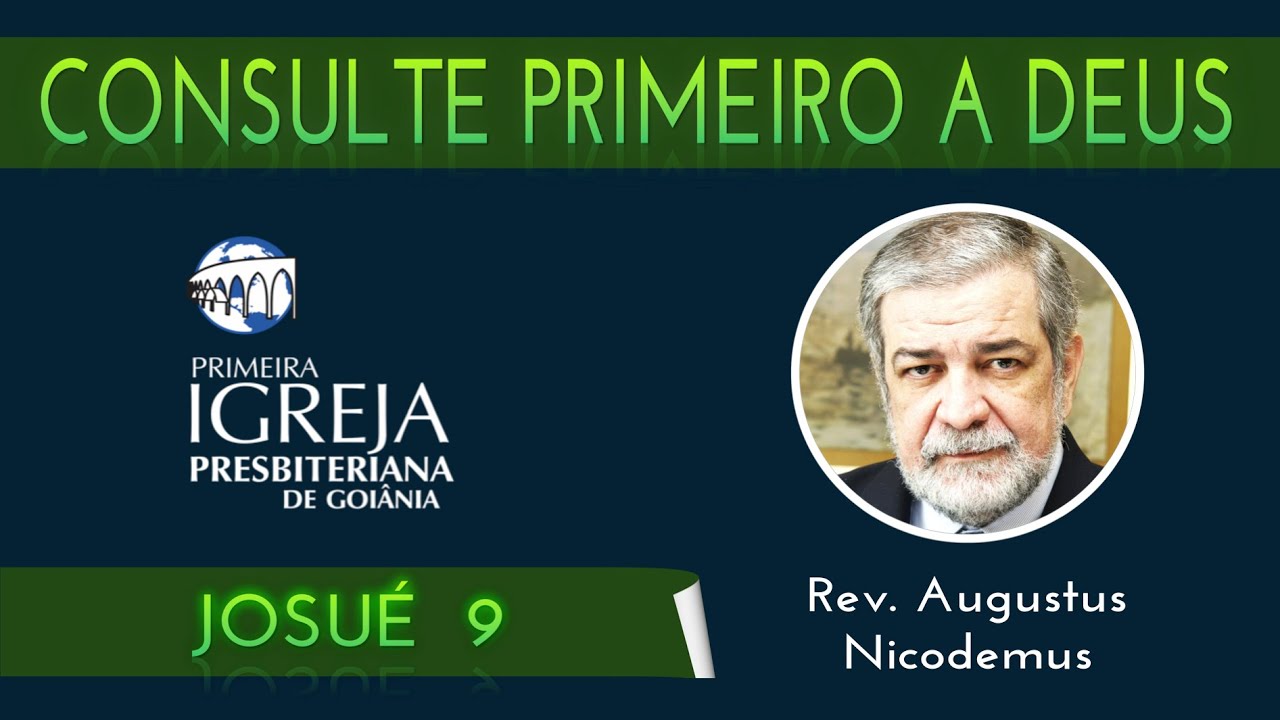 Rev. Augustus Nicodemus | Consulte primeiro a Deus