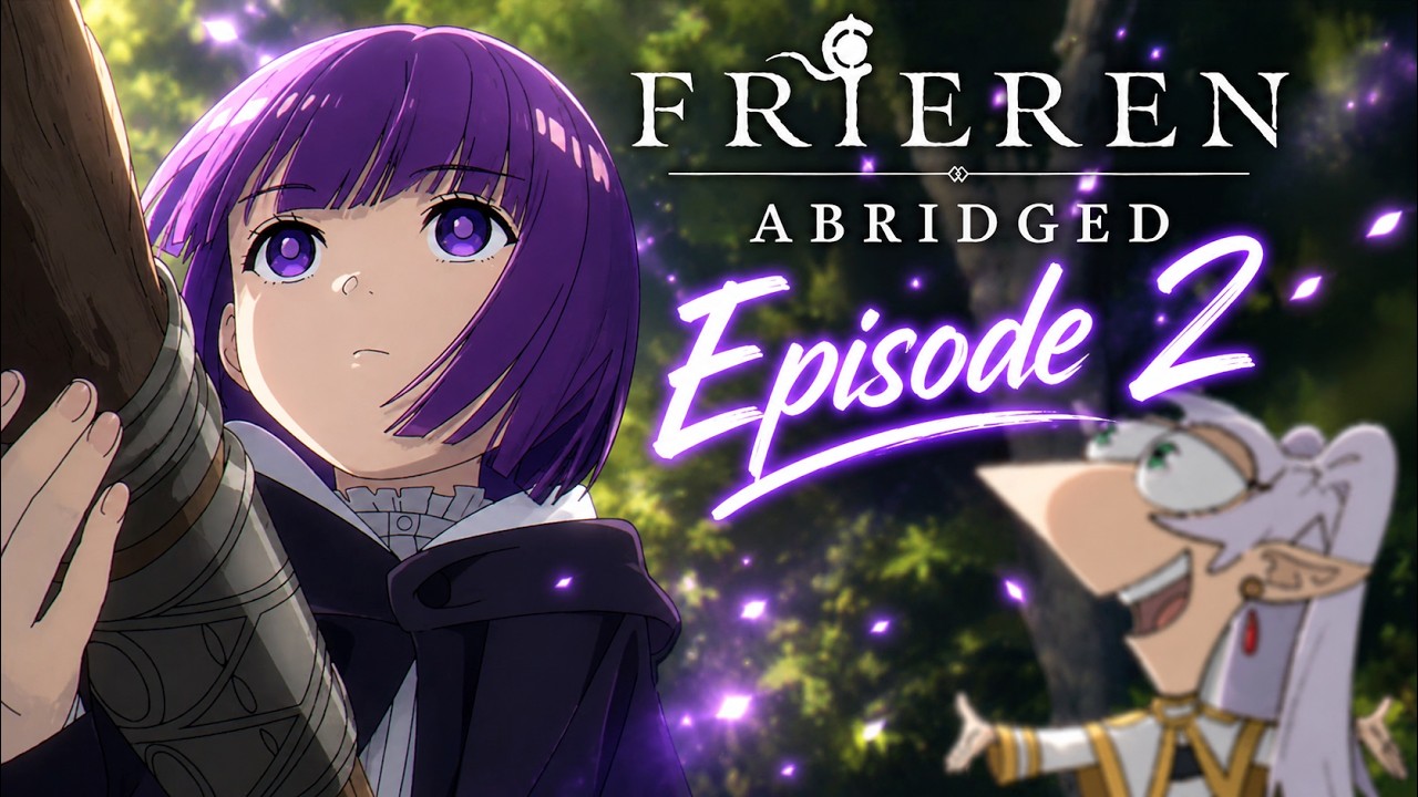 Frieren Abridged: Episode 2 | May the YouTube Algorithm be EVER in Your Favor