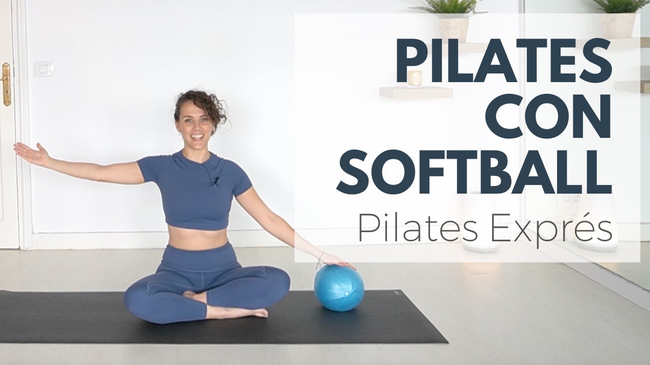PILATES EXPRÉS. Clase completa con Softball (24')