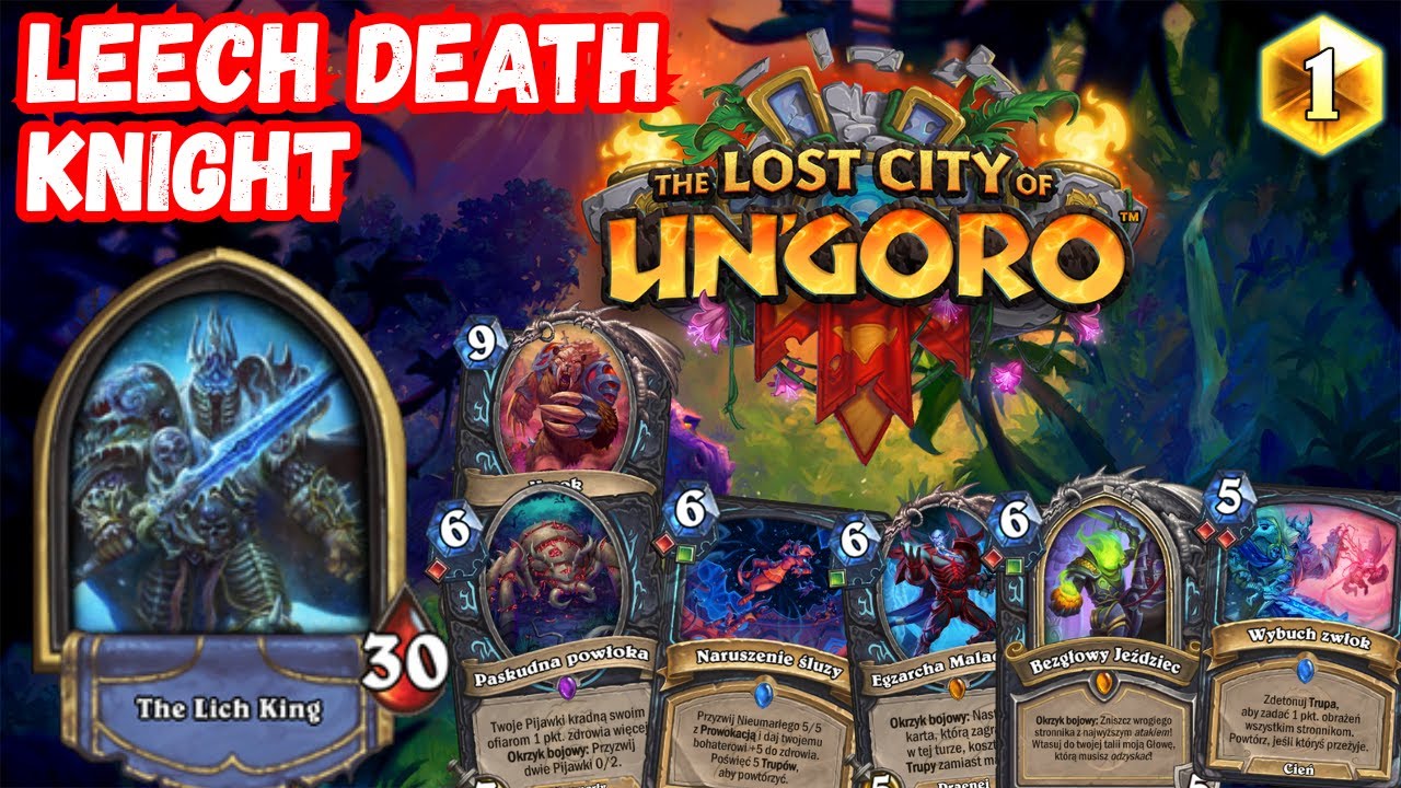Leech Death Knight - Jak dwa razy więcej HP niż przeciwnik? (Zaginione miasto Un'goro)