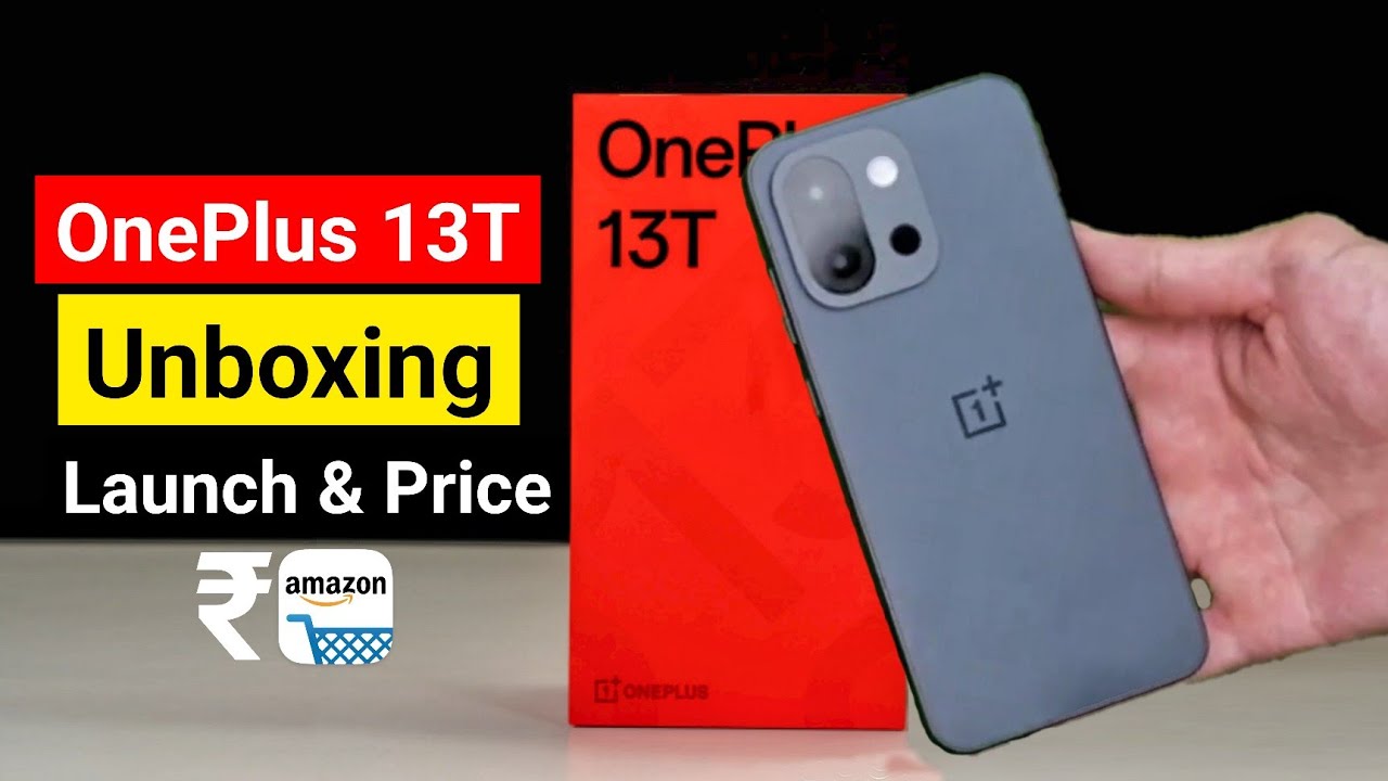 OnePlus 13T Unboxing & Review | OnePlus 13T Launch Date & Price in India