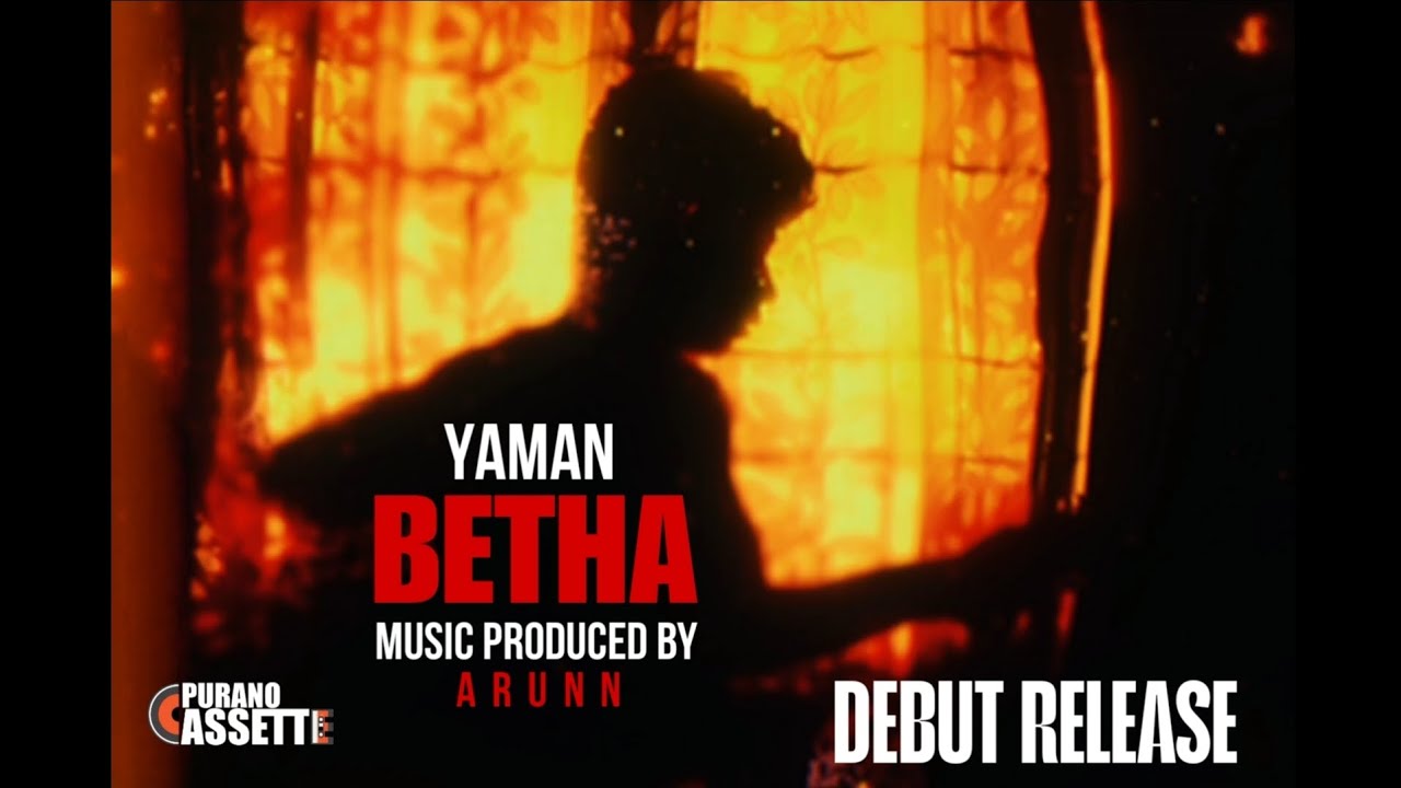 Yaman - Betha | Prod. by ARUNN