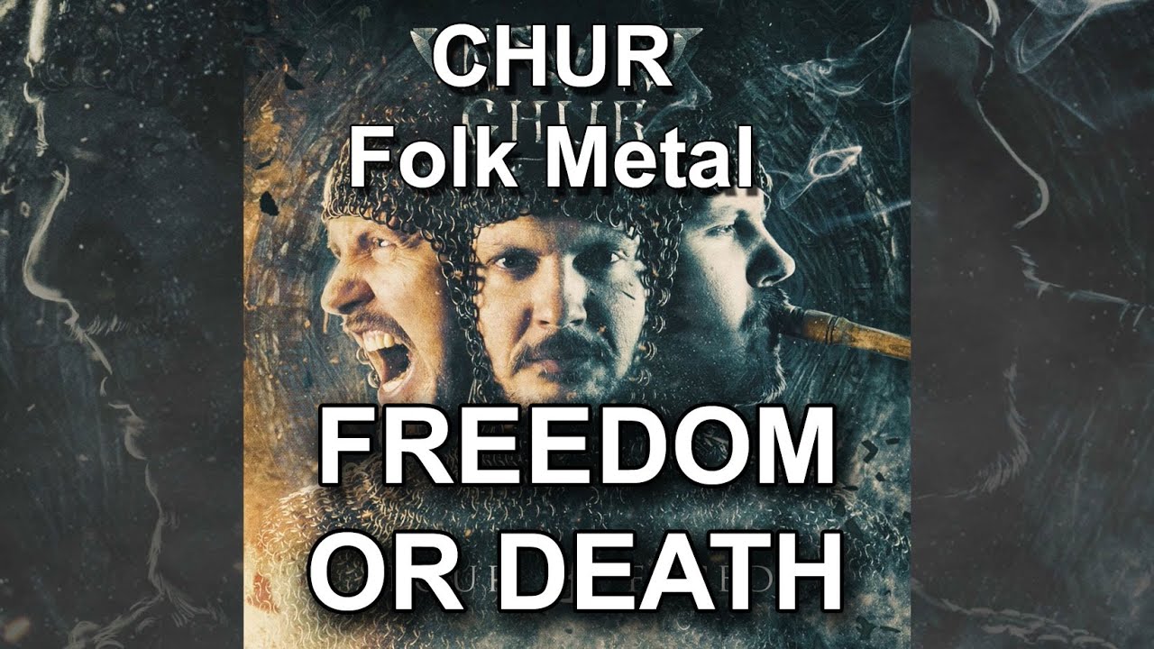 CHUR - Freedom Or Death | Folk Metal