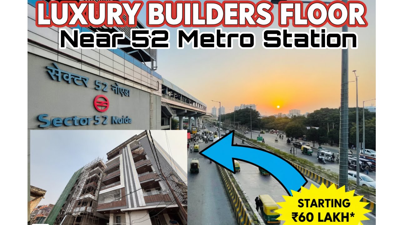 Builders Floor Near Sec 52 Noida METRO Station #builderfloor #2bhkflatindelhincr #2bhkbuilderfloor 