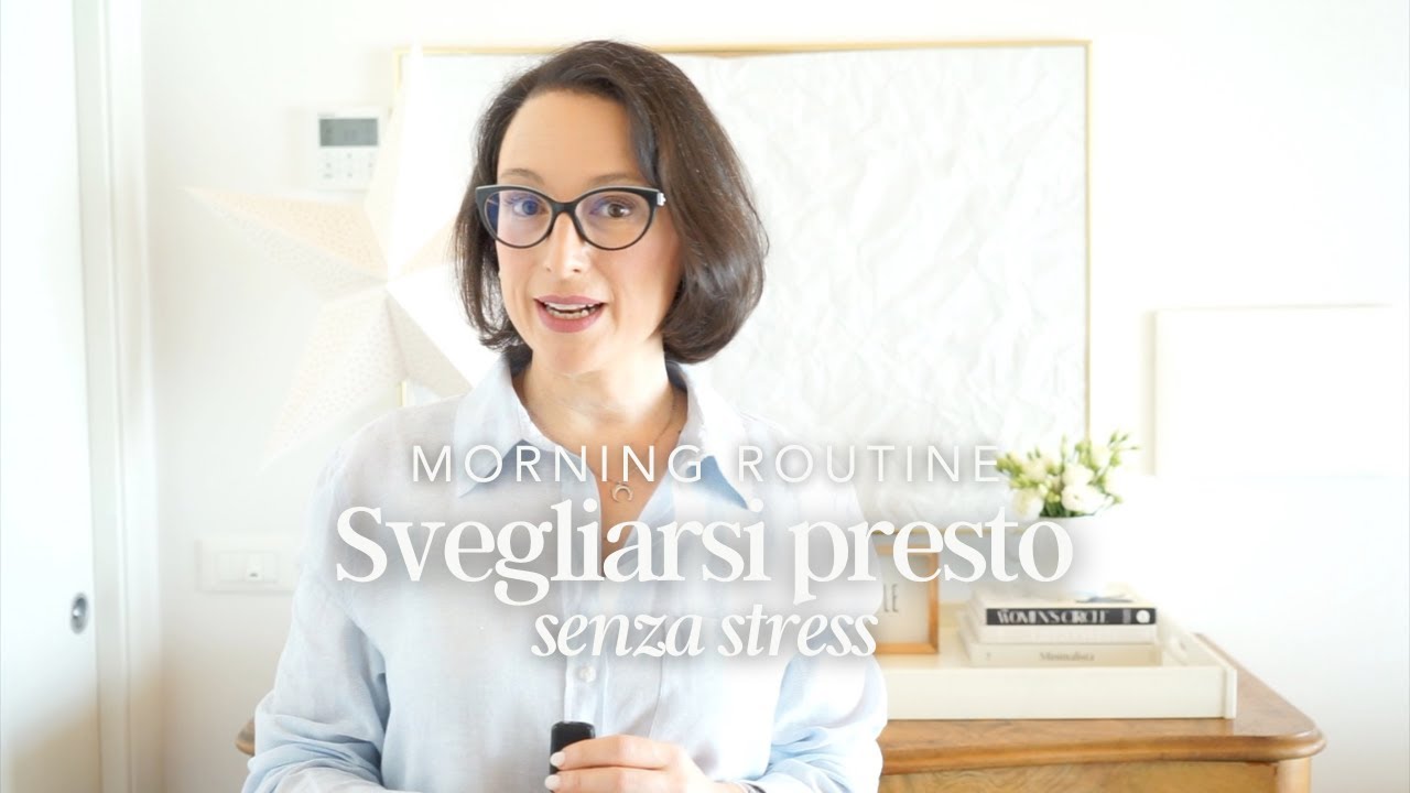 Morning Routine: Il segreto per svegliarsi presto senza stress
