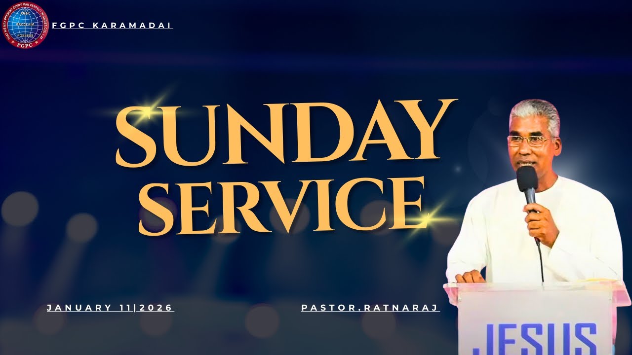 FGPC KARAMADAI | 11 JAN 2026 | SUNDAY SERVICE | COIMBATORE