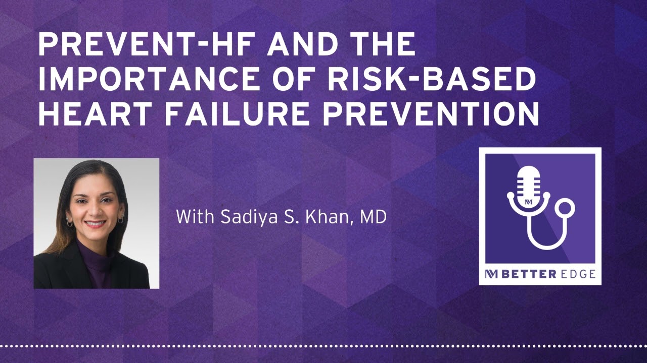 PREVENT-HF and the Importance of Risk-Based Heart Failure Prevention