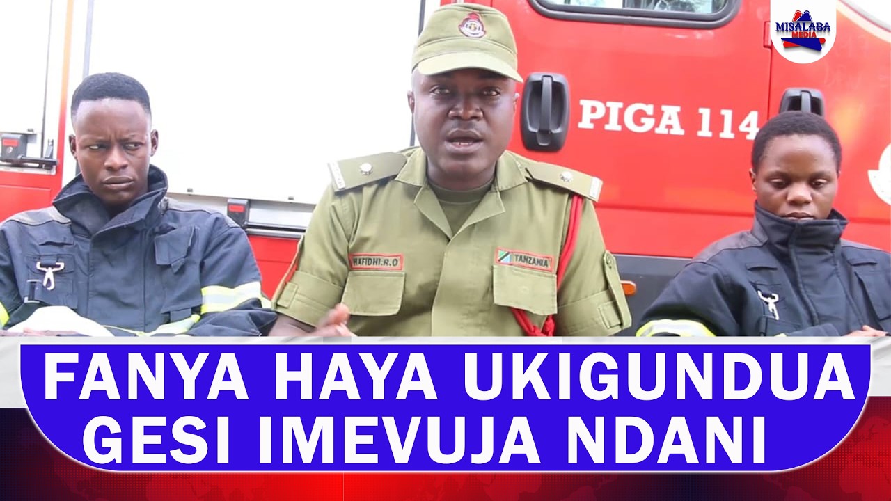 FANYA HAYA UKIGUNDUA GESI IMEVUJA NDANI. USISAHAU KUPIGA 114