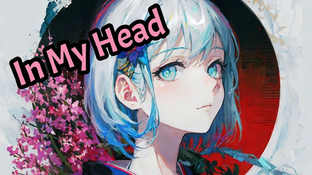 Nightcore - ''In My Head'' - Taylor Acorn