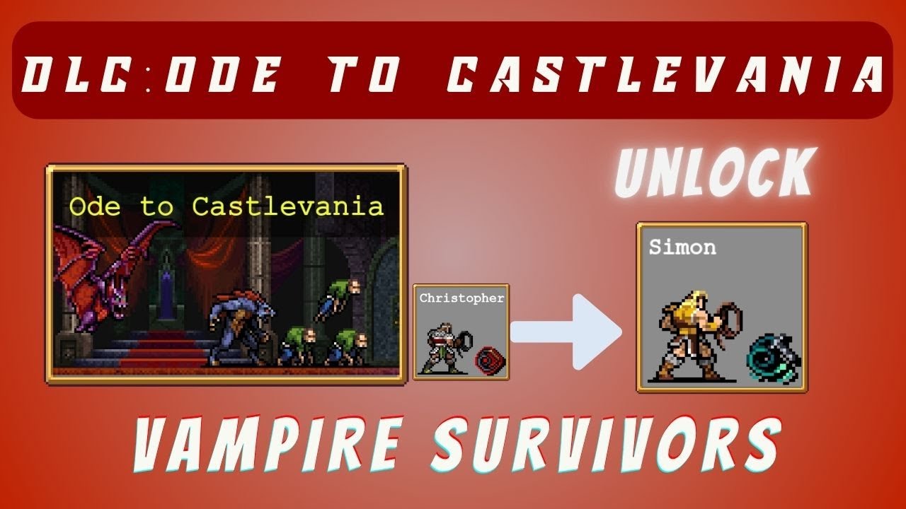 DLC: Ode to Castlevania | Unlock Simon Belmont | Vampire Survivors | Evolve the Jet Black Whip