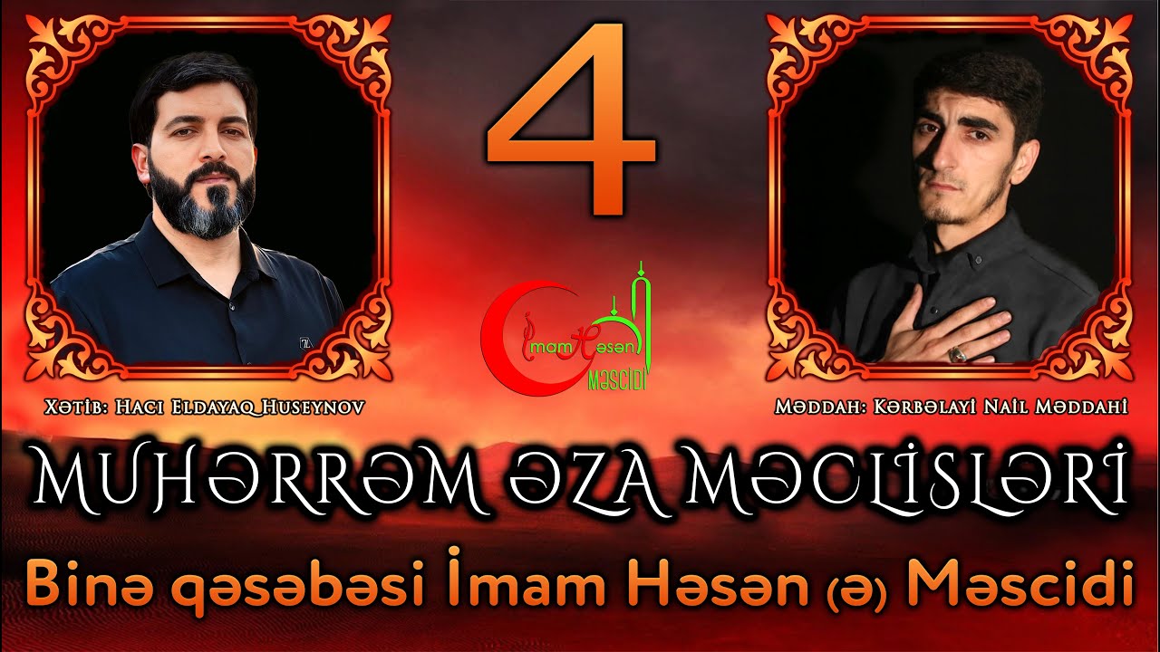 4 Məhərrəm 2025 Əzadarlıq məclisi Bakı Binə İmam Həsən Məscidi #hacieldayaq #kerbelayinail