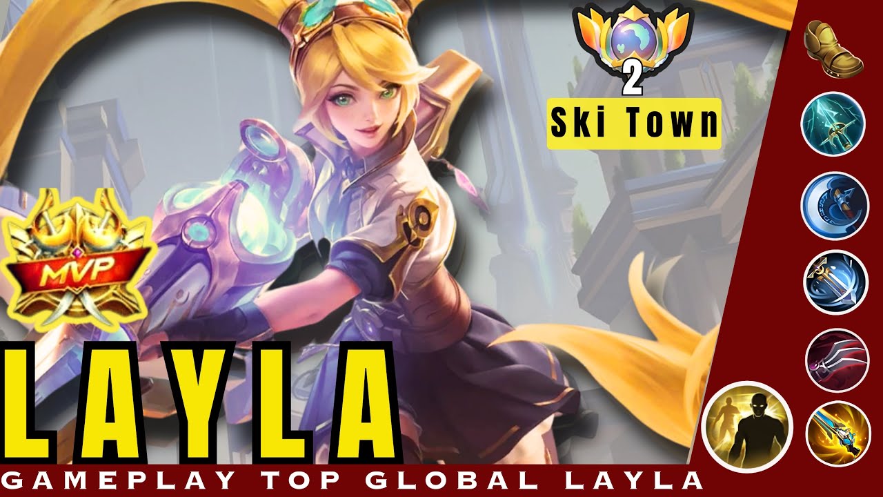 16 KILL!  MANIAC!!  BUILD AND GAMEPLAY TOP GLOBAL 2 LAYLA | GAMEPLAY BY Ski Town | MOBILE LEGENDS.