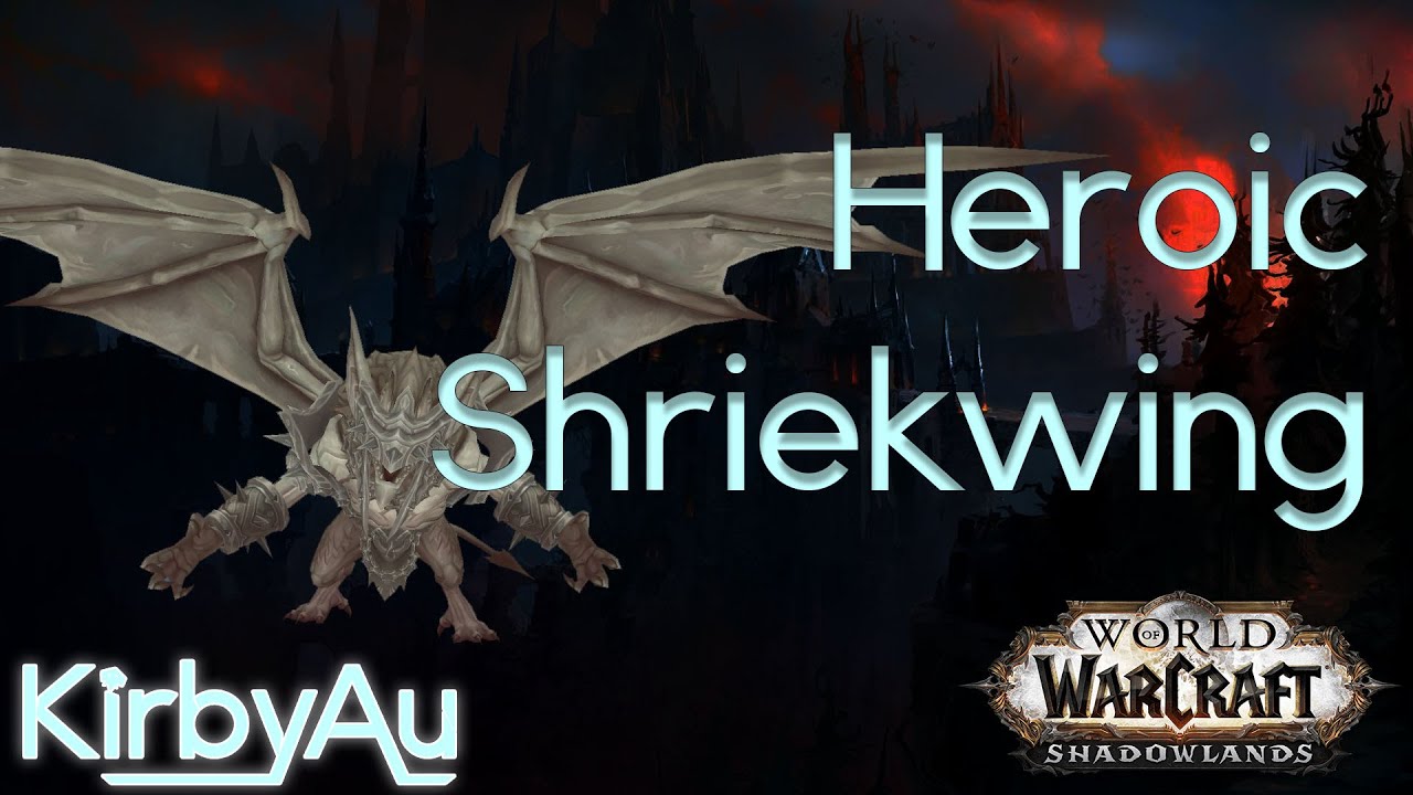 Heroic Shriekwing | Raid Lead & Resto Sham PoV