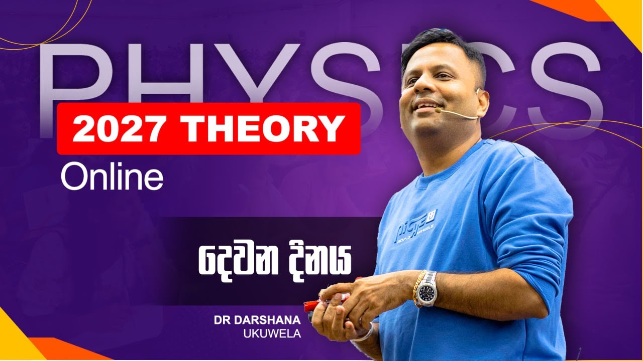Live 🔴 2027 Theory Online Live Day 02 | Dr Darshana Ukuwela- Physics