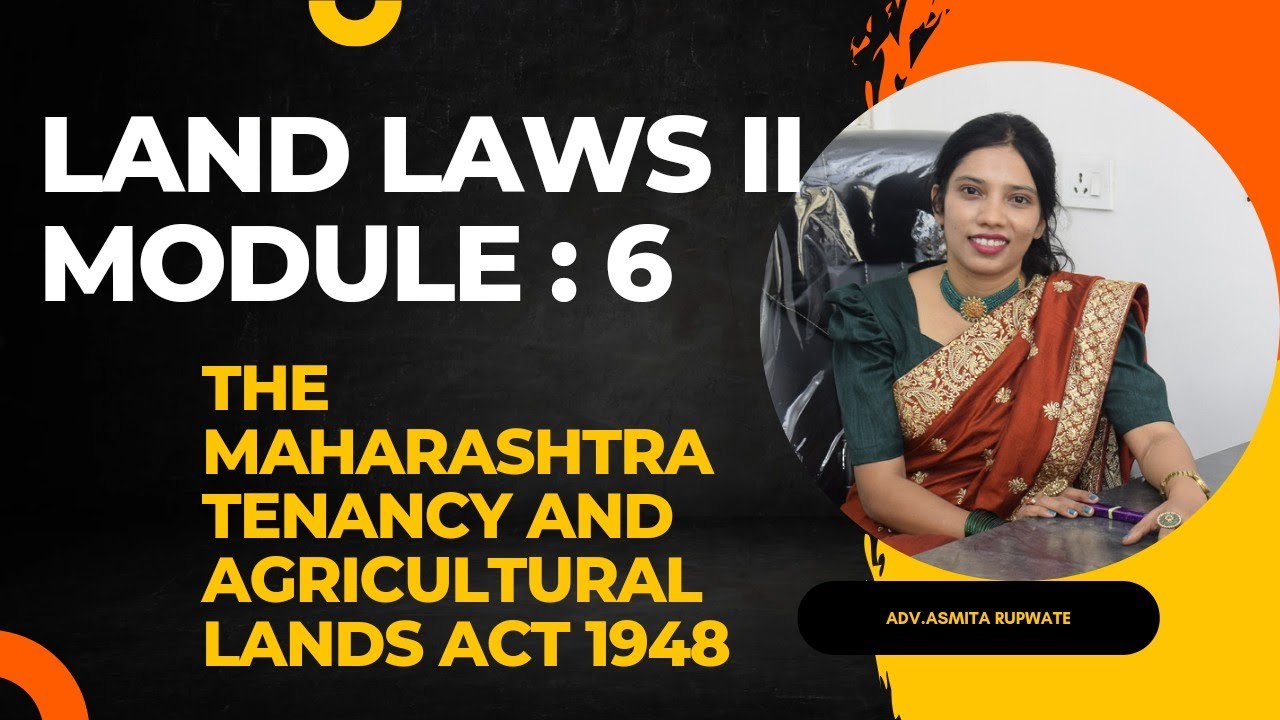 #landlaws #lawinmarathi The Maharashtra Tenancy And Agricultural Lands, Act 1948|SP notes