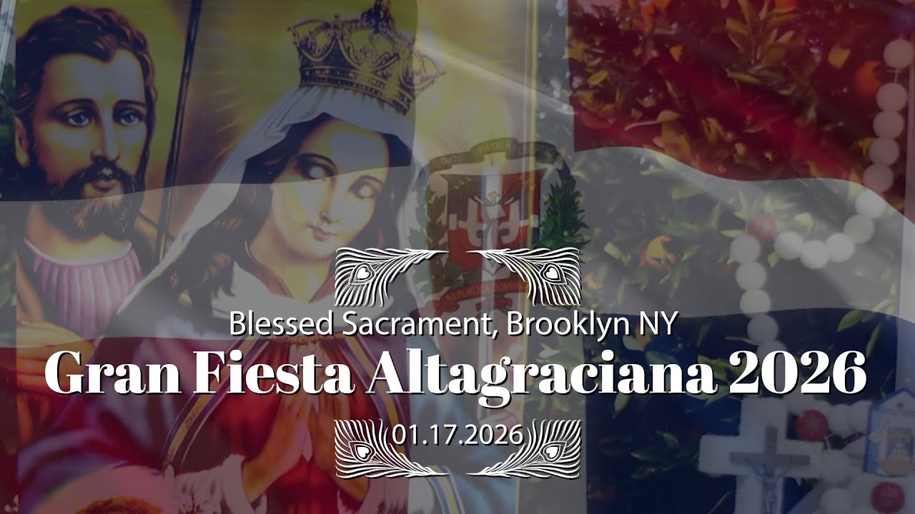 FIESTA ALTAGRACIANA BLESSED SACRAMENT BROOKLYN TRAILER 2026