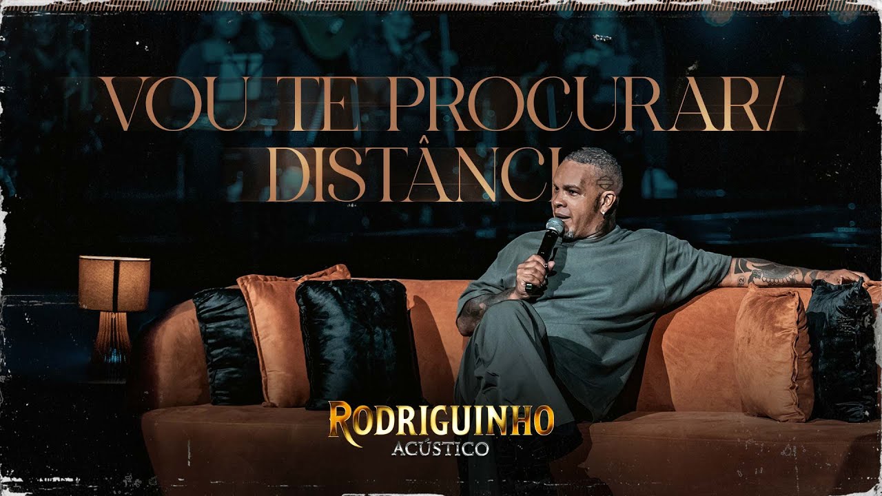 Rodriguinho - Vou te procurar/ Distância (Acústico) #RodriguinhoAcustico
