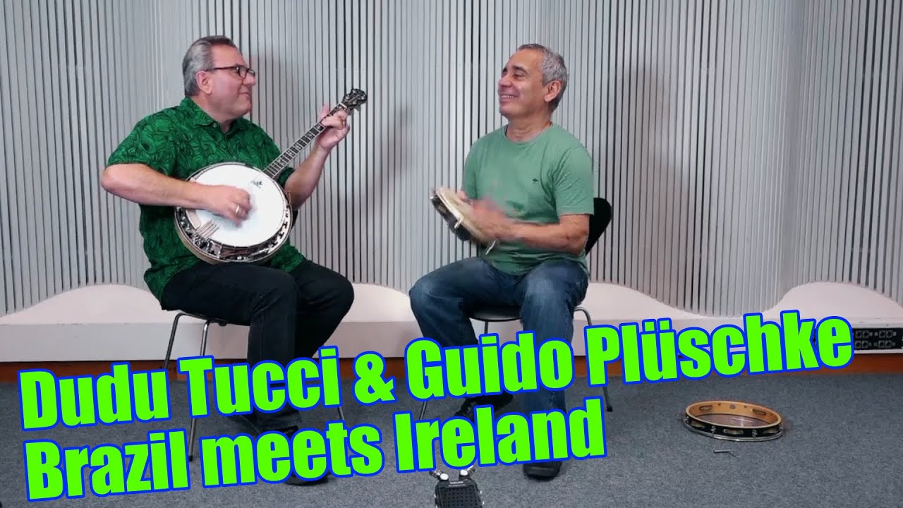 Dudu Tucci & Guido Plüschke -  3 Irish Reels - Brazilian Percussion with Pandeiro meets Irish Banjo