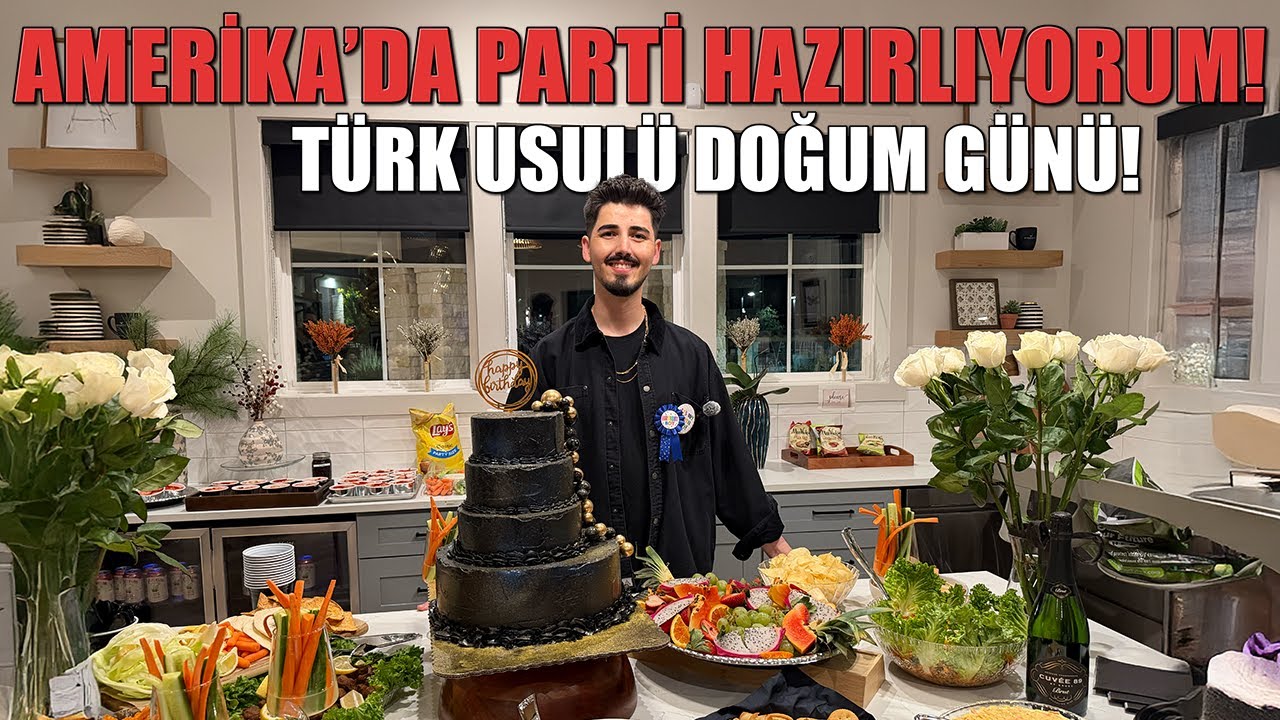 TÜRK MUTFAĞINI AMERICA'YA GETIRDIM! 🇺🇸 Doğum Günü Partisi Hazırlıkları