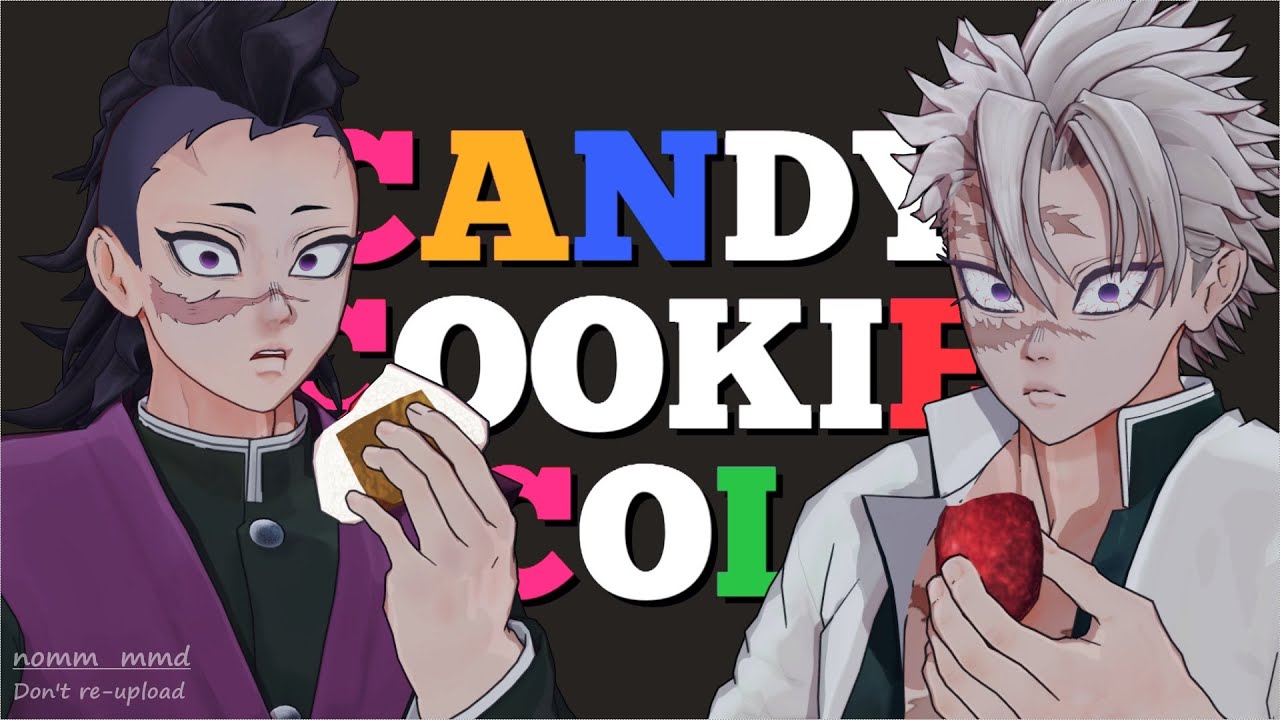 【鬼滅のMMD】キャンディークッキーチョコレート