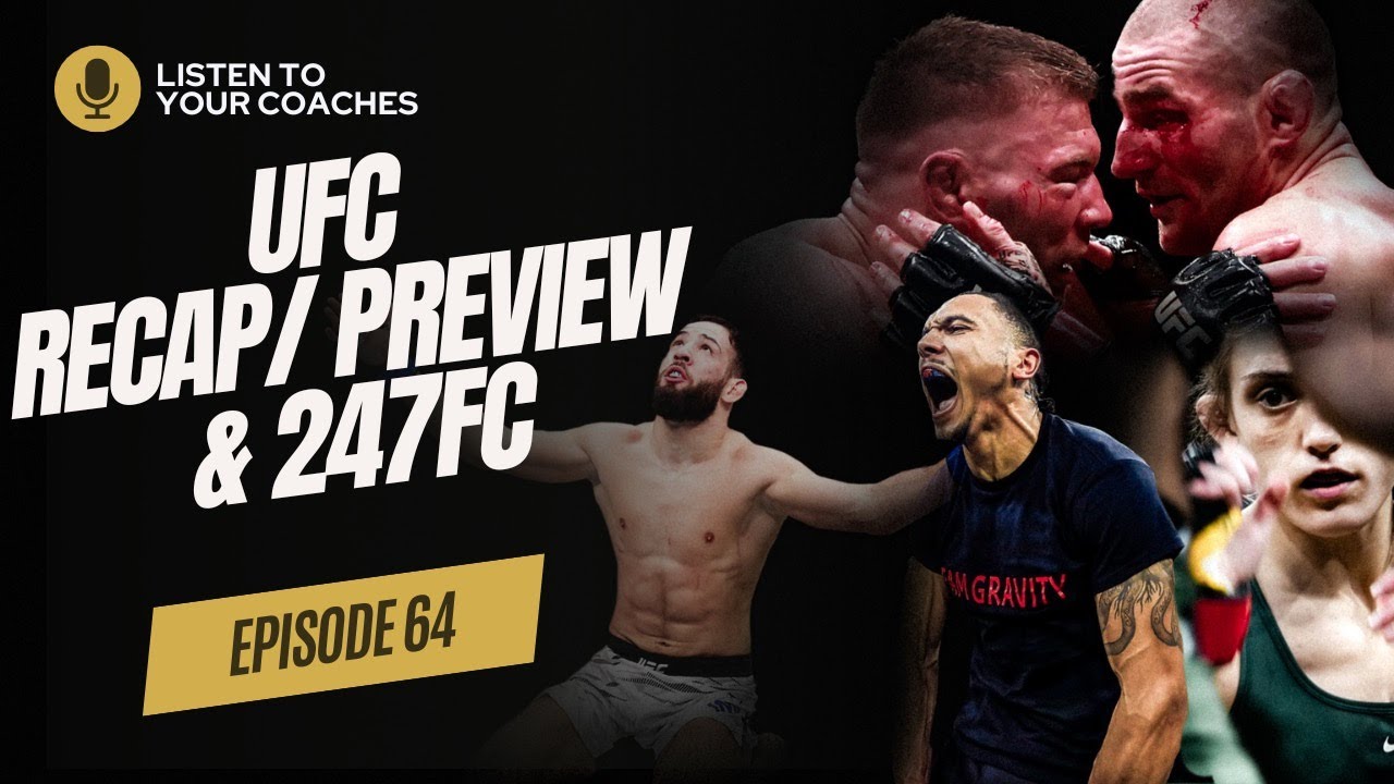 LTYC Ep: 64- UFC Fight Night Saudi, 247FC Show Recap, & UFC 312 Preview