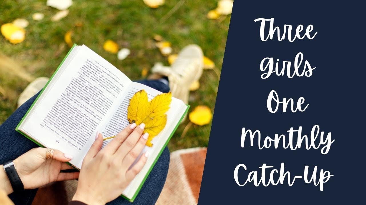 Three Girls One Monthly Catch-Up: September 2023