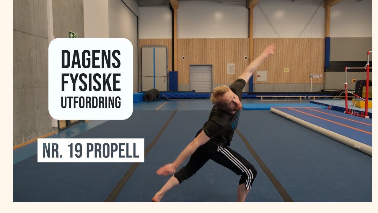 Dagens fysiske utfordring 19 - Propell