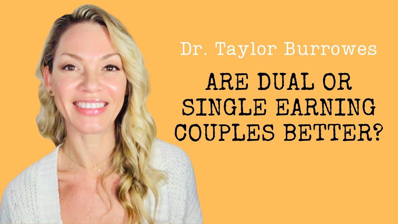 Are dual or single earning couples better?