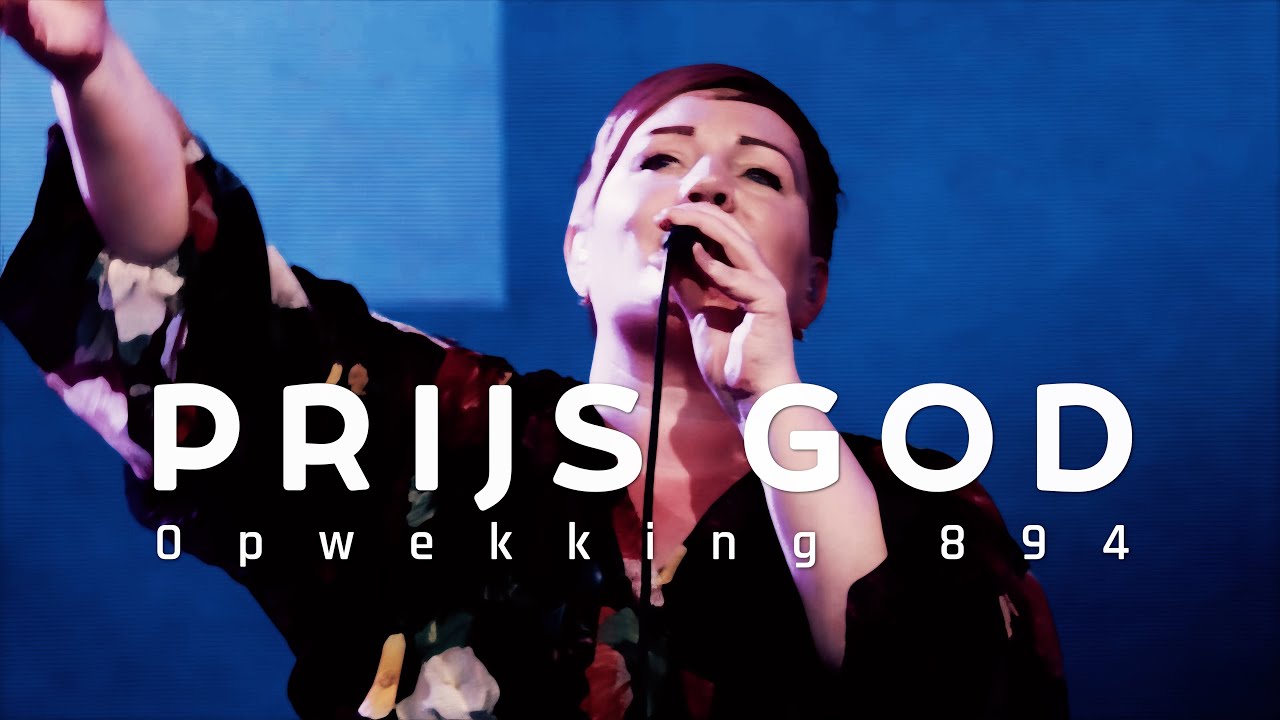 Opwekking 894 - Prijs God
