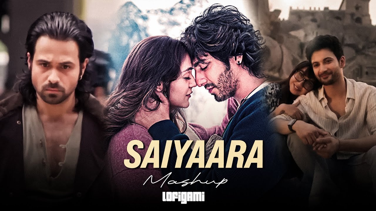 Saiyaara Mashup | LofiGami | Ek Villan, Awarapan, Ishq Hai | Bollywood Lofi