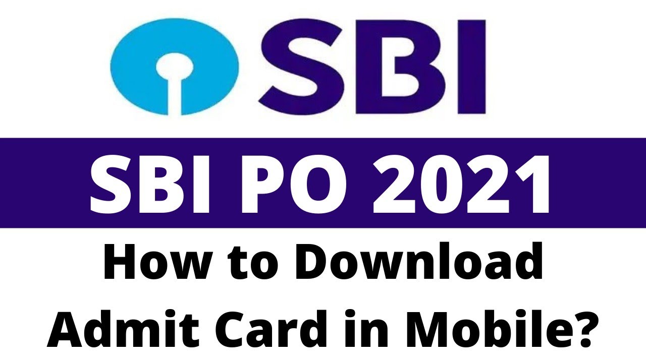 SBI PO Admit Card 2021 Kaise Download kare | How to Download SBI PO Admit Card 2021 in Mobile
