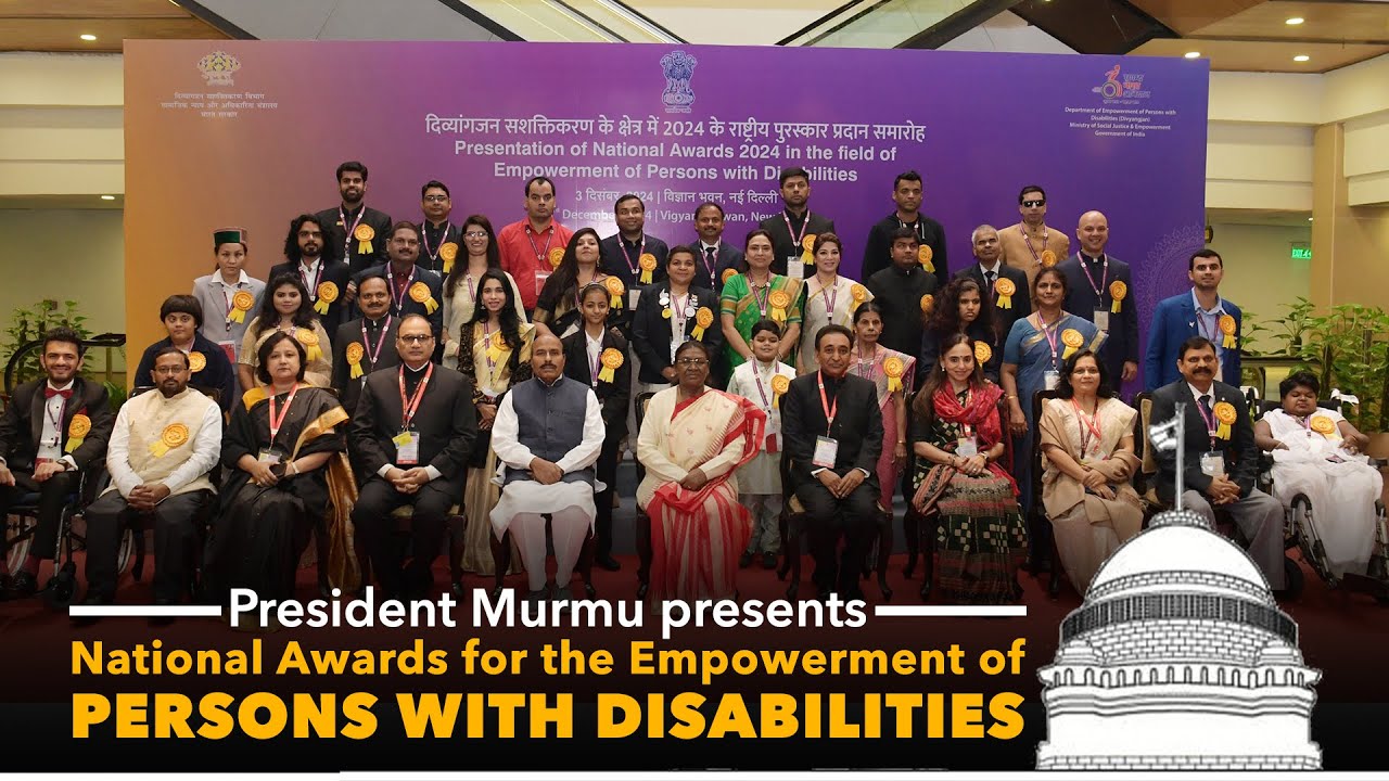 President Droupadi Murmu presents National Awards for the Empowerment of Persons with Disabilities