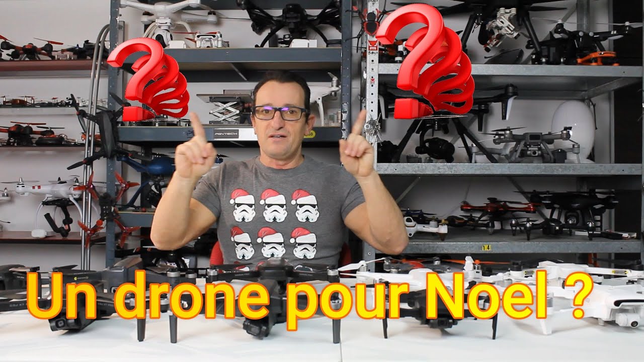 QUELS DRONES POUR NOEL ?? Selection de mes préférés de 50 à 500 euro