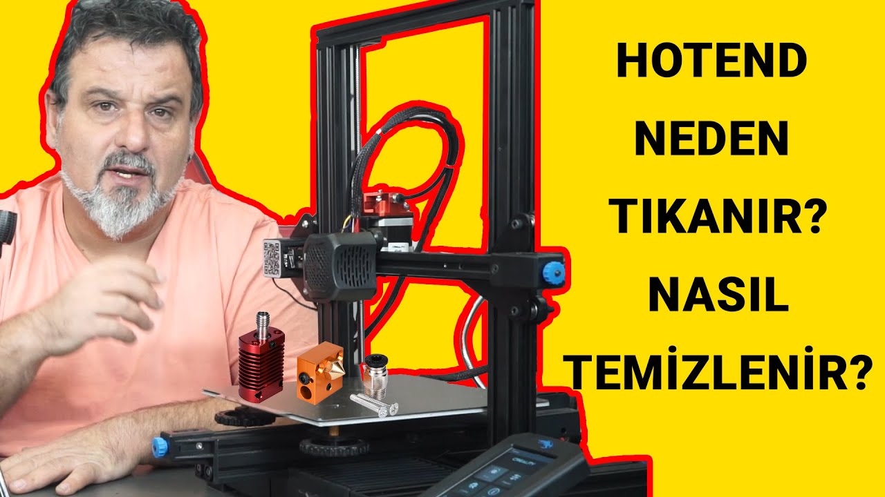 Hotend neden tıkanır?  Nasıl temizlenir?