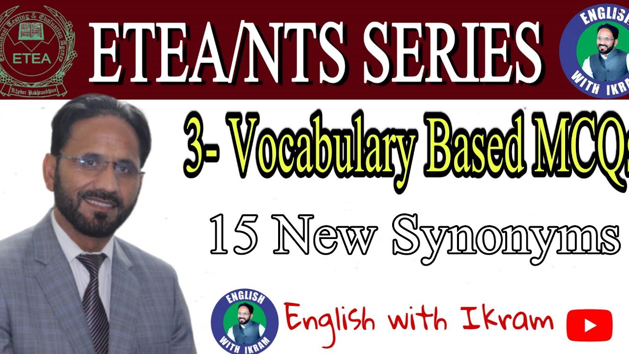 VOCABULARY| FOR ETEA/NTS/MDCAT/GIK/NUST/JEE TESTS